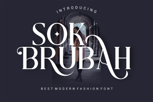 Sok Brubah: The Modern Serif for Bold Branding
